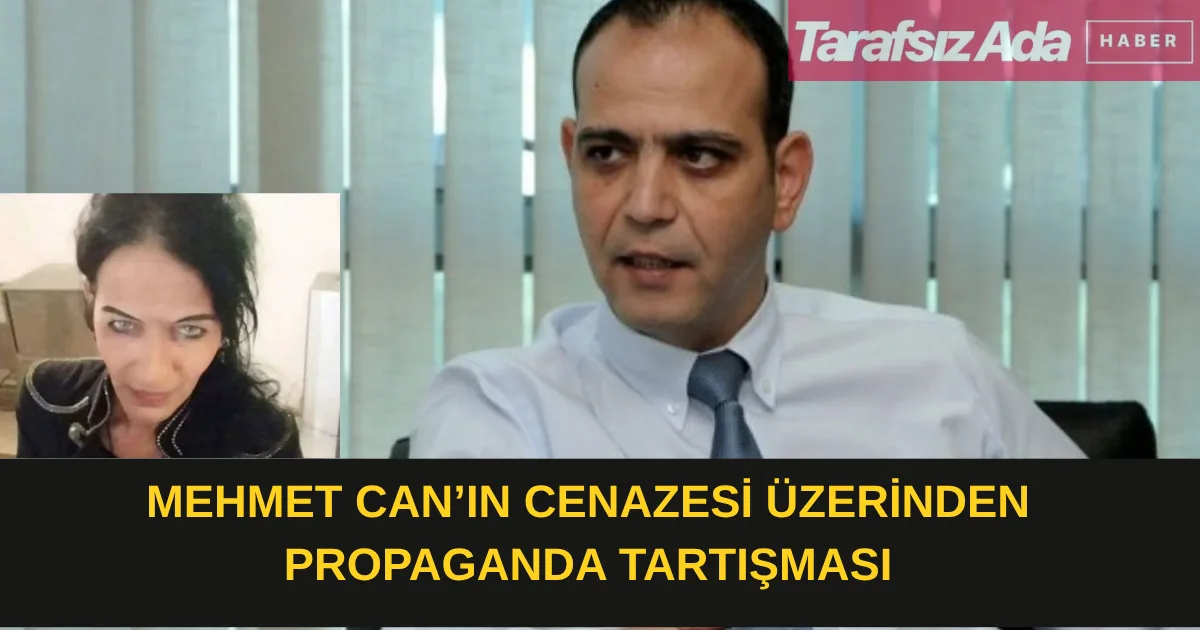 Mehmet Can’ın Cenazesi Üzerinden Propaganda Tartışması