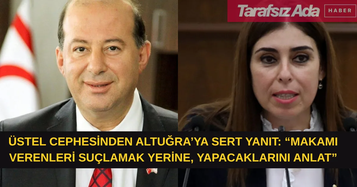 Bakan Dinçyürek’ten Altuğra’ya sert mesaj: