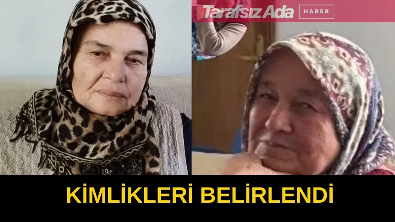 Bu sabah ulaşılan iki kadın naaşının kimlik tespit çalışmaları  tamamlandı