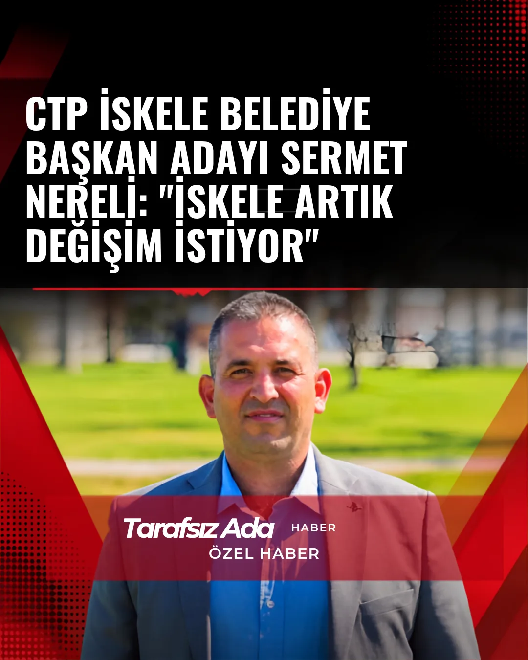 İSKELE'DE NERELİ HEYECANI