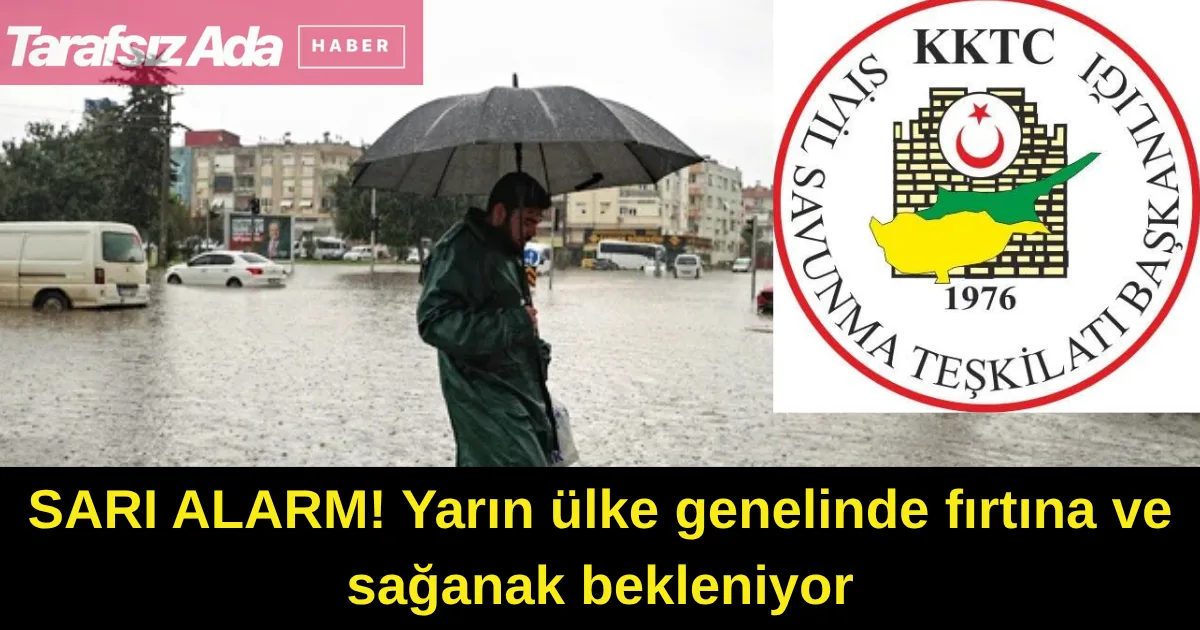 Sivil Savunma Teşkilatı Başkanlığı'ndan SARI ALARM UYARISI